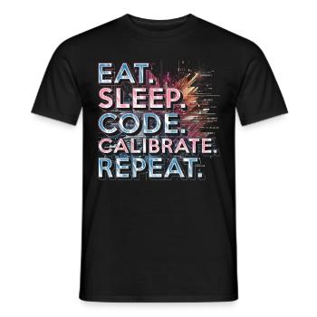 Robotics Engineer Eat Sleep Code Calibrate Repeat - Men's T-Shirt - black - Front - AI Model Male 178 light (178cm)