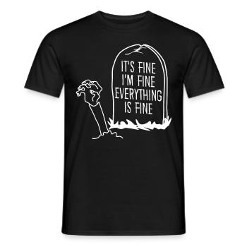 Zombie Grave It's fine. I'm fine. - Männer T-Shirt - Schwarz - Vorne - AI Model Male 178 light (178cm)