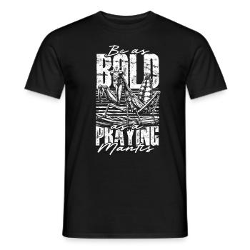 Gottesanbeterin Soyez aussi audacieux qu’une mante religieuse - T-shirt homme - noir - Devant - AI Model Male 178 light (178cm)