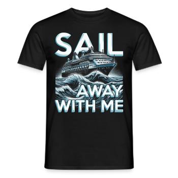 Cruise Cruisers Sail Away With Me - Men's T-Shirt - black - Front - AI Model Male 178 light (178cm)