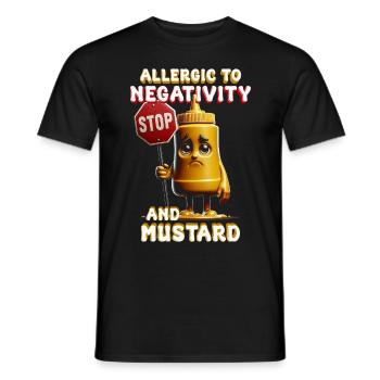 Mustard Allergy Allergic To Negativity And Mustard - Men's T-Shirt - black - Front - AI Model Male 178 light (178cm)