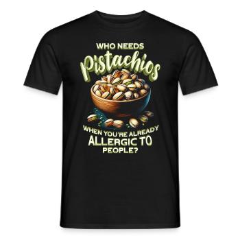 Allergie à la pistache qui a besoin de pistaches - T-shirt homme - noir - Devant - AI Model Male 178 light (178cm)