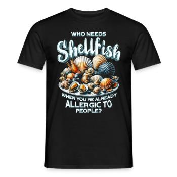 Meeresfrüchteallergie Who Needs Shellfish - Männer T-Shirt - Schwarz - Vorne - AI Model Male 178 light (178cm)