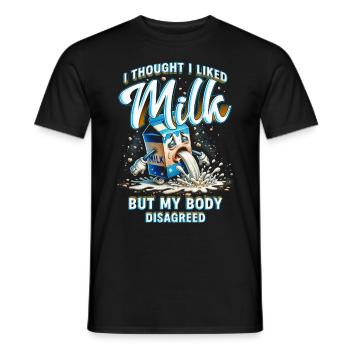 Milchallergie I Thought I Liked Milk - Männer T-Shirt - Schwarz - Vorne - AI Model Male 178 light (178cm)