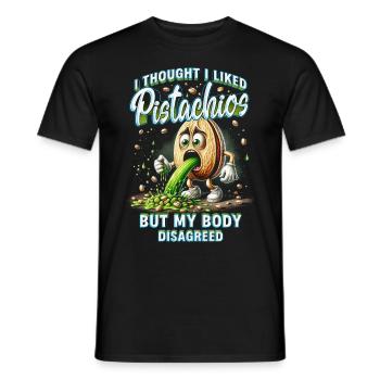 Pistazienallergie I Thought I Liked Pistachios - Männer T-Shirt - Schwarz - Vorne - AI Model Male 178 light (178cm)