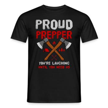 Proud You're Laughing Until You Need Us Survival - Männer T-Shirt - Schwarz - Vorne - AI Model Male 178 light (178cm)