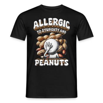 Erdnussallergie Allergic To Stupidity And Peanuts - Männer T-Shirt - Schwarz - Vorne - AI Model Male 178 light (178cm)