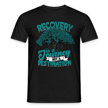 Suchtkrank Recovery Is A Journey Not A Destination - Männer T-Shirt - Schwarz - Vorne - AI Model Male 178 light (178cm)