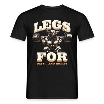 Leg Training Bodybuilder Legs For Days And Nights - Men's T-Shirt - black - Front - AI Model Male 178 light (178cm)