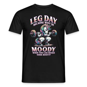 Leg Training Leg Day Because Why Be Moody - Men's T-Shirt - black - Front - AI Model Male 178 light (178cm)