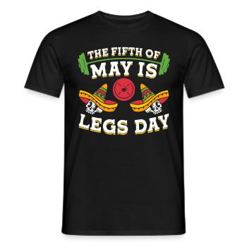 Leg Training The Fifth Of May Is Legs Day - Men's T-Shirt - black - Front - AI Model Male 178 light (178cm)