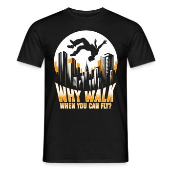 Parkour Parkour Runner Why walk when you can fly? - Men's T-Shirt - black - Front - AI Model Male 178 light (178cm)