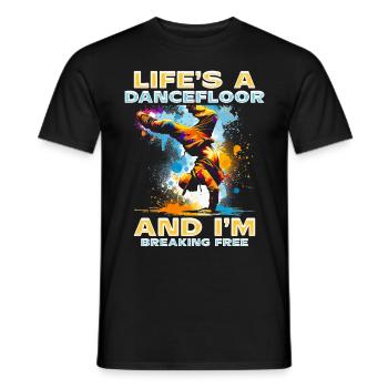 Breakdance B-boy La vie est une piste de danse - T-shirt homme - noir - Devant - AI Model Male 178 light (178cm)
