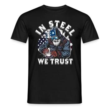 Welder Welding Professional In Steel We trust - Men's T-Shirt - black - Front - AI Model Male 178 light (178cm)