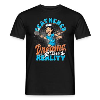 Badminton Feathered Dreams Racketed Reality - Men's T-Shirt - black - Front - AI Model Male 178 light (178cm)