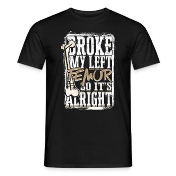 Beinbruch Gebrochener Oberschenkel - Männer T-Shirt - Schwarz - Vorne - AI Model Male 178 light (178cm)