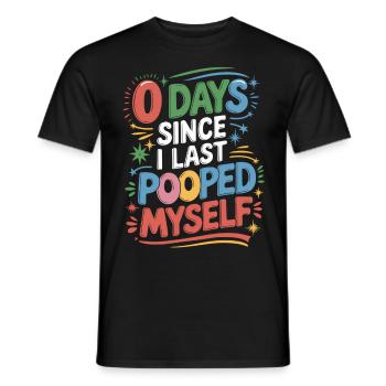 0 jours depuis que je me suis fait caca pour la dernière fois Meme - T-shirt homme - noir - Devant - AI Model Male 178 light (178cm)