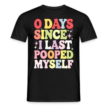 0 jours depuis que je me suis fait caca pour la dernière fois Meme - T-shirt homme - noir - Devant - AI Model Male 178 light (178cm)