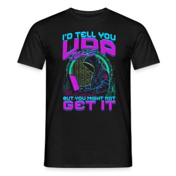 Informatiker UDP Joke But You Might Not Get It - Männer T-Shirt - Schwarz - Vorne - AI Model Male 178 light (178cm)