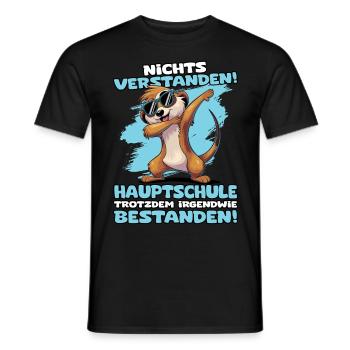Nichts verstanden Hauptschule trotzdem bestanden - Männer T-Shirt - Schwarz - Vorne - AI Model Male 178 light (178cm)
