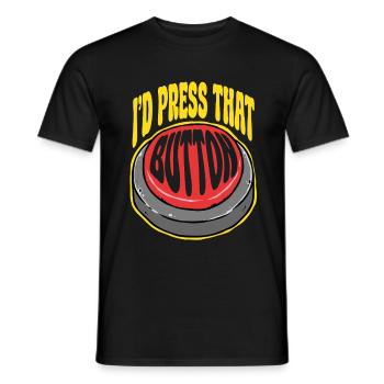 Cutting Machine Operator I'd Press That Button - Men's T-Shirt - black - Front - AI Model Male 178 light (178cm)
