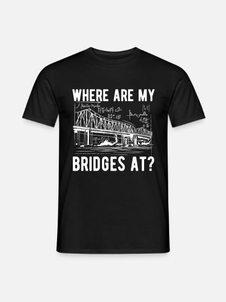 Bridge Engineer Bridge Construction - Men's T-Shirt - black