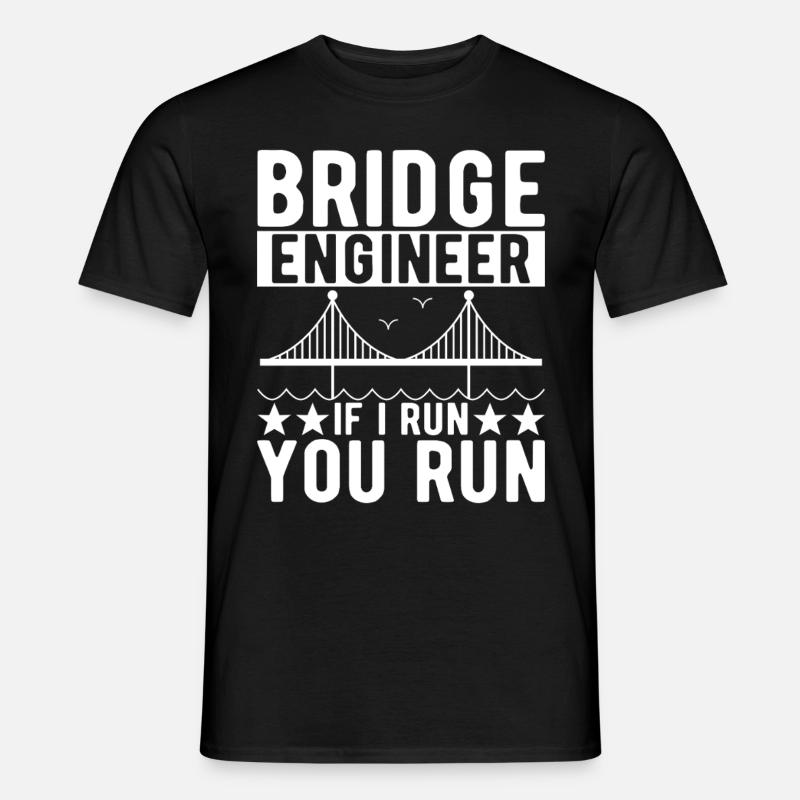 Bridge Engineer Bridge Construction - Men's T-Shirt - black