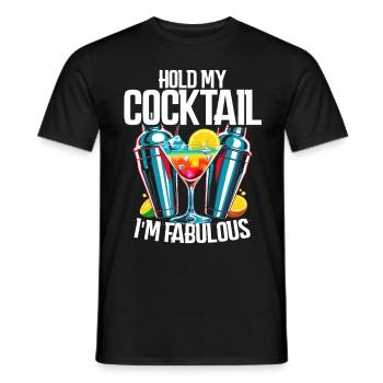 Bartender Bartender Hold My Cocktail I'm Fabulous - Men's T-Shirt - black - Front - AI Model Male 178 light (178cm)