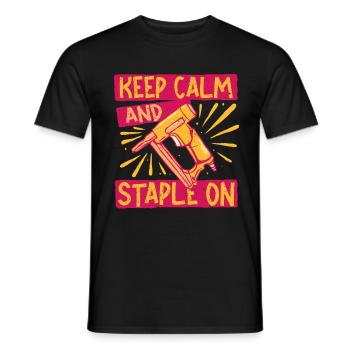 Polsterer Polsterin Keep Calm And Staple On - Men's T-Shirt - black - Front - AI Model Male 178 light (178cm)