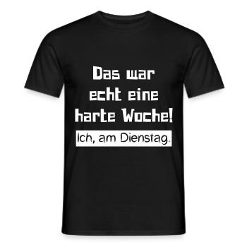 Das war echt eine harte Woche! Ich, am Dienstag. - Männer T-Shirt - Schwarz - Vorne - AI Model Male 178 light (178cm)