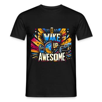 I Wake Up Awesome 13 - Männer T-Shirt - Schwarz - Vorne - AI Model Male 178 light (178cm)