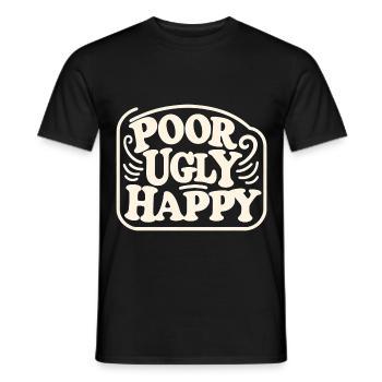 Poor Ugly Happy 6 - Männer T-Shirt - Schwarz - Vorne - AI Model Male 178 light (178cm)