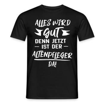 altenpfleger. alles wird gut. lustig - Männer T-Shirt - Schwarz - Vorne - AI Model Male 178 light (178cm)