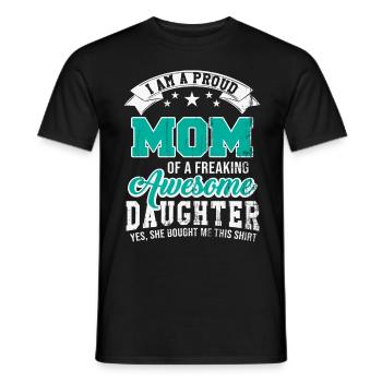 mutter tochter stolz geschenk - Männer T-Shirt - Schwarz - Vorne - AI Model Male 178 light (178cm)