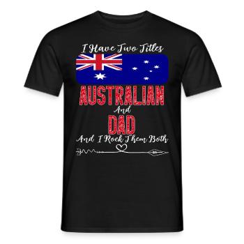 J’ai deux titres australiens et papa australiens - T-shirt homme - noir - Devant - AI Model Male 178 light (178cm)