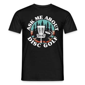 Posez-moi des questions sur Disc Golf Frolf lanceur récréatif - T-shirt homme - noir - Devant - AI Model Male 178 light (178cm)