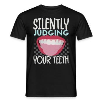 Silent assessment of your teeth Dentist Dentist - Men's T-Shirt - black - Front - AI Model Male 178 light (178cm)