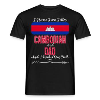 J’ai deux titres Cambodgien et Papa Cambodge - T-shirt homme - noir - Devant - AI Model Male 178 light (178cm)