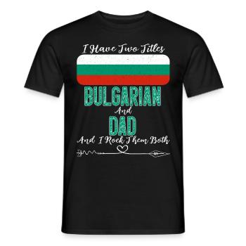 J’ai deux titres bulgare et papa Bulgarie - T-shirt homme - noir - Devant - AI Model Male 178 light (178cm)