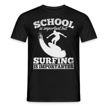 School is important but surfing is important - Men's T-Shirt - black - Front - AI Model Male 178 light (178cm)