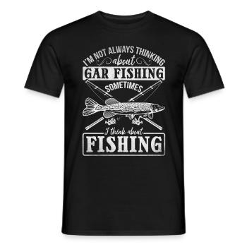 Lustiges Garfishing Ich denke nicht immer an - Männer T-Shirt - Schwarz - Vorne - AI Model Male 178 light (178cm)