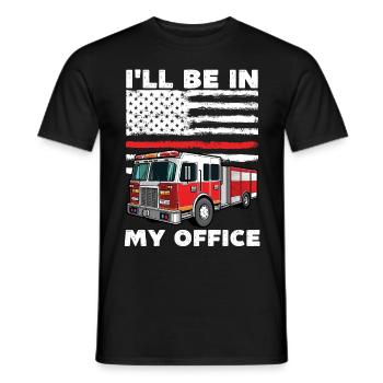 I'll be in my office Firefighter, funny fire - Men's T-Shirt - black - Front - AI Model Male 178 light (178cm)