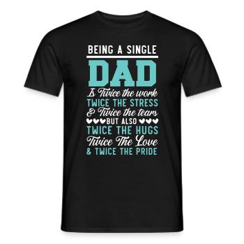 Single Dad Father's Day Best Daddy Ever - Men's T-Shirt - black - Front - AI Model Male 178 light (178cm)