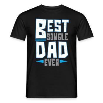 Best Single Dad Ever Father's Day Single Father - Men's T-Shirt - black - Front - AI Model Male 178 light (178cm)