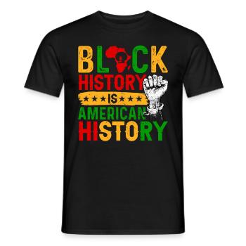 Black History Month Black History American - Männer T-Shirt - Schwarz - Vorne - AI Model Male 178 light (178cm)