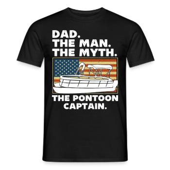 Dad the man the myth the pontoon captain - Men's T-Shirt - black - Front - AI Model Male 178 light (178cm)