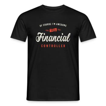 Of Course I Am Awesome I'm a Financial Controller - Men's T-Shirt - black - Front - AI Model Male 178 light (178cm)