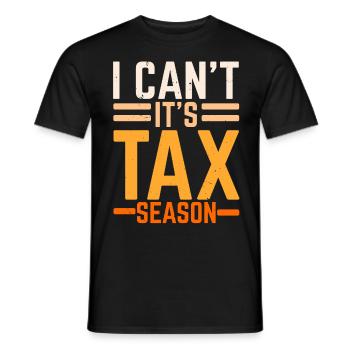 I can't, it's tax season tax advisor - Men's T-Shirt - black - Front - AI Model Male 178 light (178cm)
