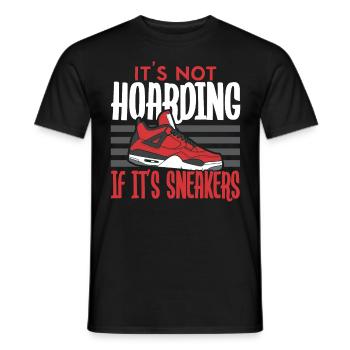 It's not hoarding if it's sneakers Schuhsam - Men's T-Shirt - black - Front - AI Model Male 178 light (178cm)