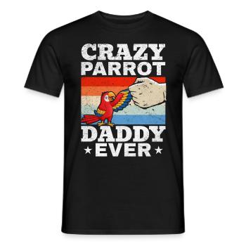 Crazy Parrot Daddy Ever Parrot Bird Lover - T-shirt homme - noir - Devant - AI Model Male 178 light (178cm)